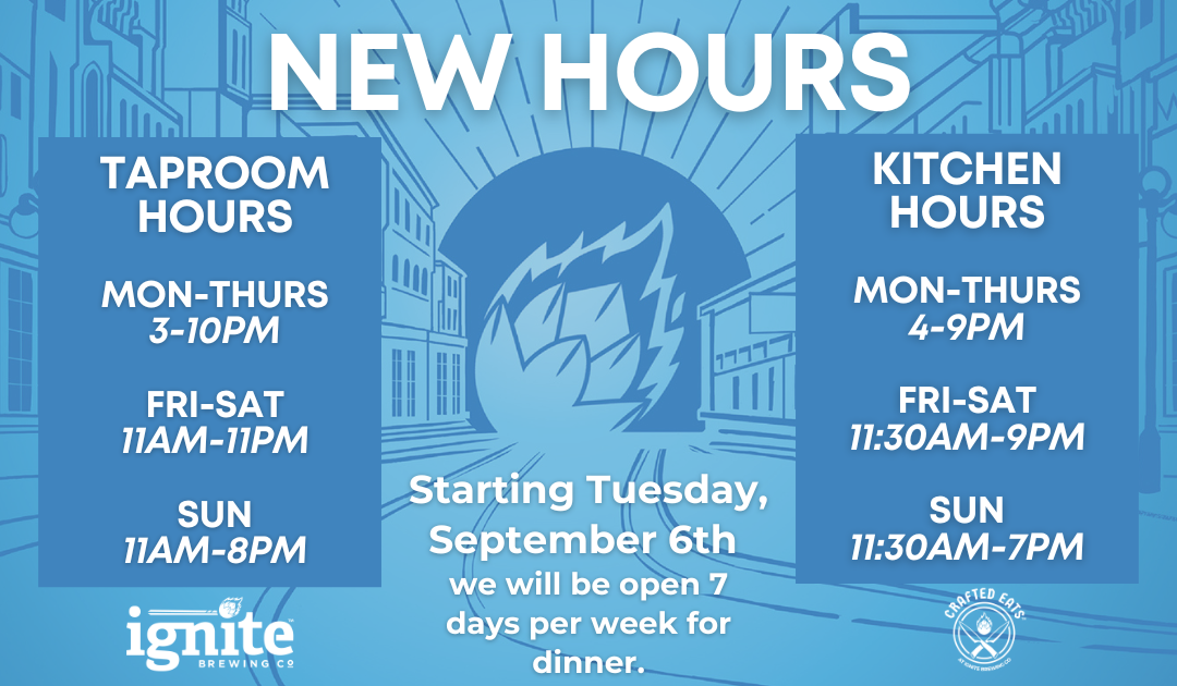 NEW HOURS – Starting Tuesday, September 6th