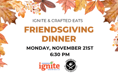 Ignite + Crafted Eats Friendsgiving Dinner