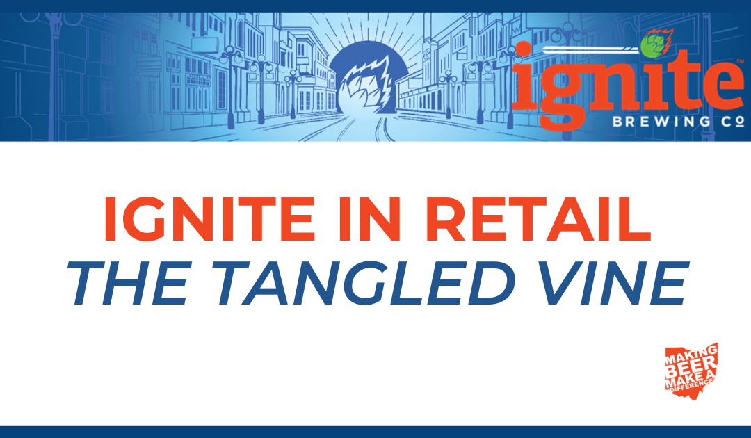 Ignite In Retail | The Tangled Vine