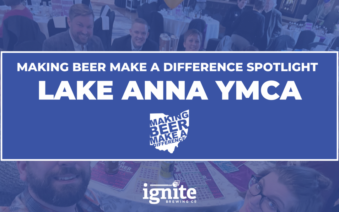 Making Beer Make A Difference Spotlight – Lake Anna YMCA