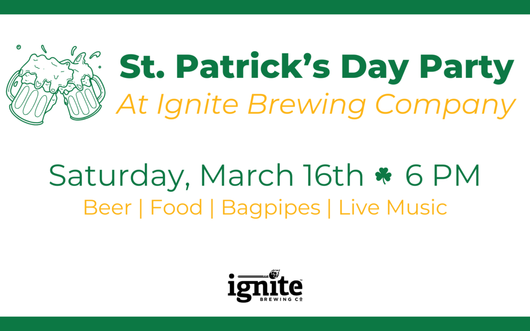 Celebrate St. Patrick’s Day at Ignite!